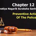 chapter-12-preventive-action-of-the-police-the-bharatiya-nagarik-suraksha-sanhita-2023