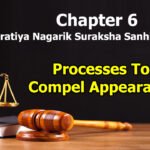 chapter-6-processes-to-compel-appearance-the-bharatiya-nagarik-suraksha-sanhita-2023