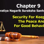 chapter-9-security-for-keeping-the-peace-and-for-good-behaviour-the-bharatiya-nagarik-suraksha-sanhita-2023